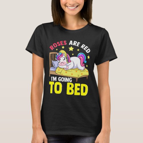 Roses Are Red Im Going To Bed Funny Sleeping Unico T_Shirt