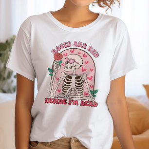Roses Are Red, Inside I'm Dead Anti Valentine T-Shirt