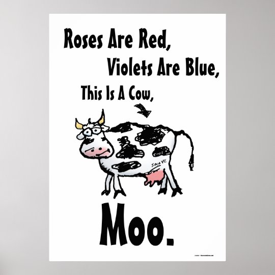 Roses Are Red- This Is A Cow Funny Poster | Zazzle.com