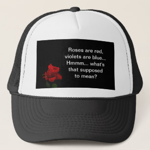 Roses Are Red Trucker Hat