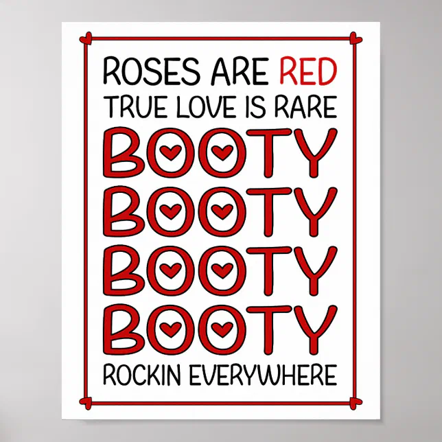 Roses Are Red True Love Is Rare Booty Poster Zazzle