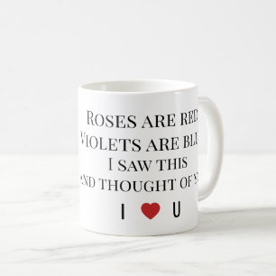 Roses Are Red Valentine’s  – Romantic Typography  Coffee Mug