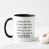 Roses Are Red True Crime Poetry Accent Coffee Mug, 11oz