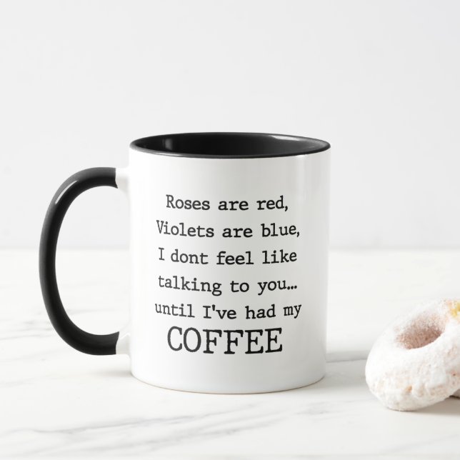 Roses are red Violets are blue funny poem coffee Mug (With Donut)