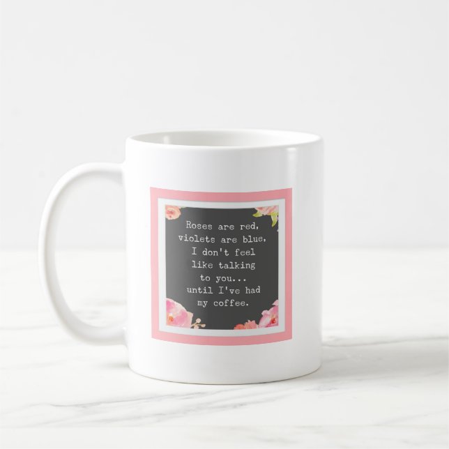 Roses are red, violets are blue, funny poem mug (Left)