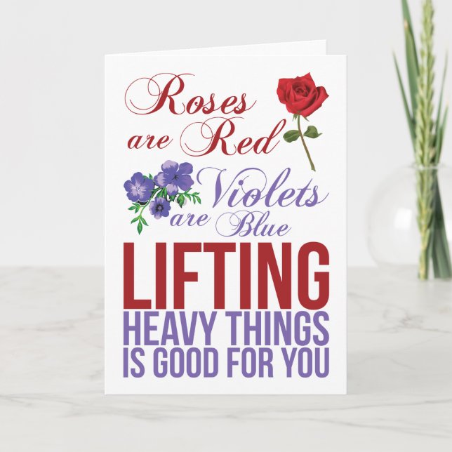Roses Are Red, Violets Are Blue, Lift Heavy Things Card (Front)