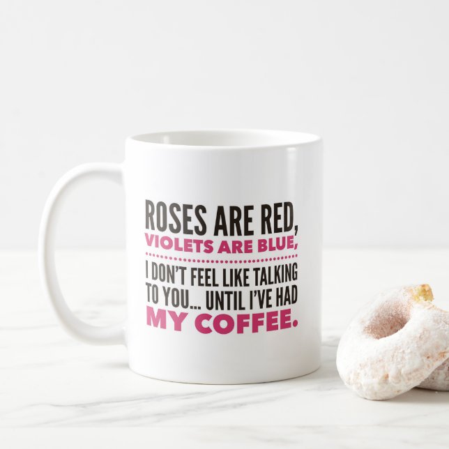 Roses are red, violets blue, funny poem coffee mug (With Donut)