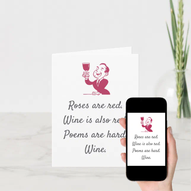 Roses Are Red Wine Is Also Red Greeting Card Zazzle
