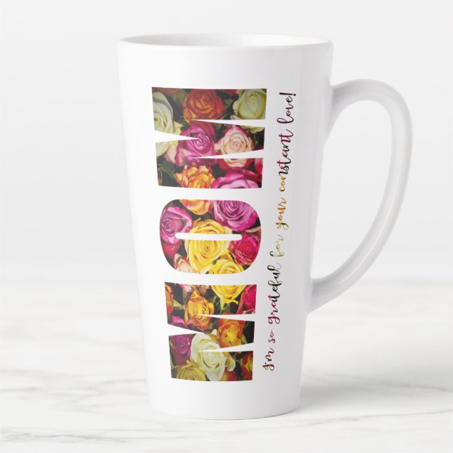 Roses For Mom Latte Mug (Right)