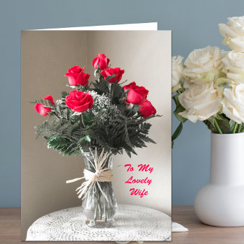 Roses For My Wife On Mothers Day Card by KathyHenis at Zazzle