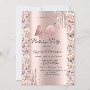 Roses Frame Drips Rose Gold 40th Birthday   Invitation