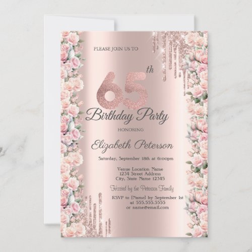 Roses Frame Drips Rose Gold 65th Birthday  Invitation