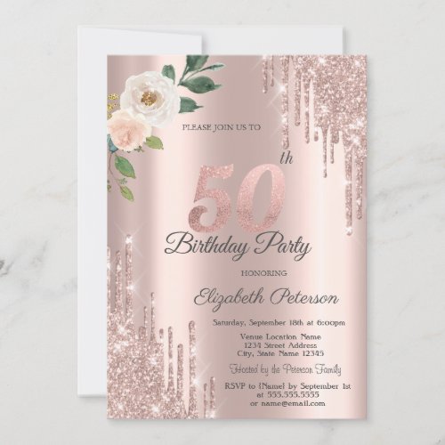 Roses Glitter Drips Rose Gold 50th Birthday   Invitation