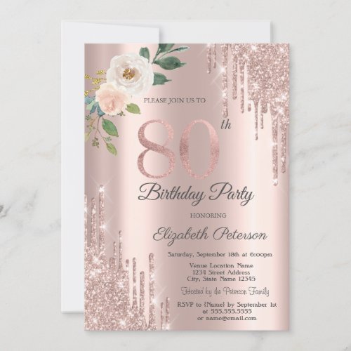 Roses Glitter Drips Rose Gold 80th Birthday   Invitation
