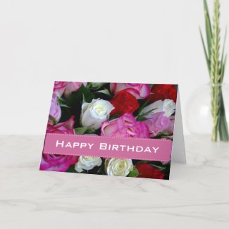 Roses Happy Birthday Card