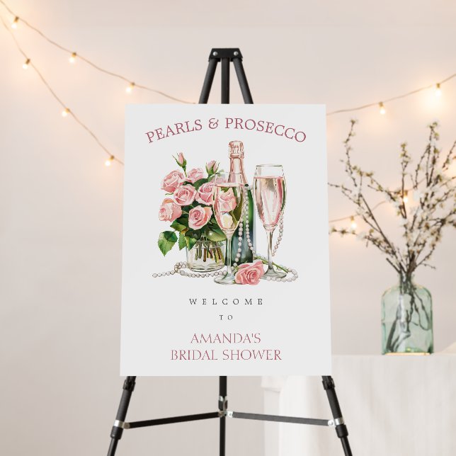 Roses Pearls and Prosecco Bridal Shower Sign (In Situ (Stand))