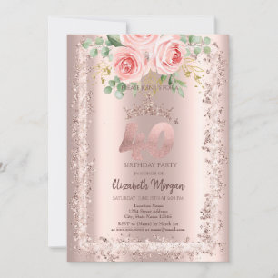 Roses,Rose Gold Glitter Frame Crown 40th Birthday Invitation
