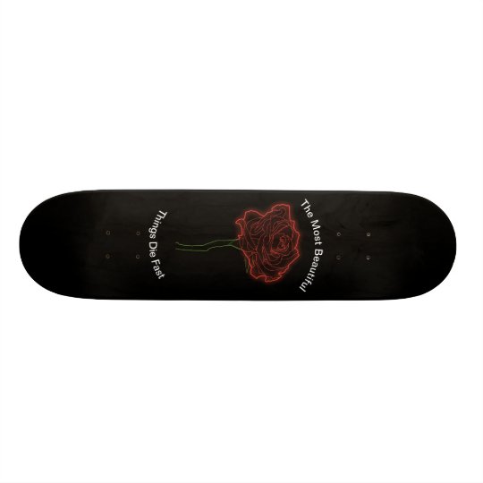 Roses Skateboard