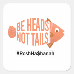 Rosh Hashana - be heads, not tails Square Sticker