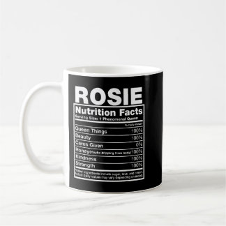 Rosie Nutrition Facts Rosie Name Birthday Shirt Coffee Mug