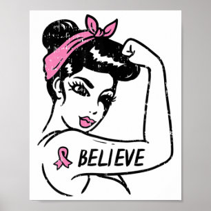 Rosie Riveter Believe Pink Ribbon Breast Cancer Aw Poster