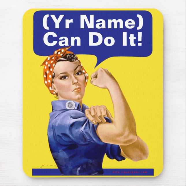 Rosie Riveter "(______) Can Do It!" Mouse Pad (Front)