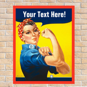 Rosie Riveter With Customize Text Poster by Sideview at Zazzle