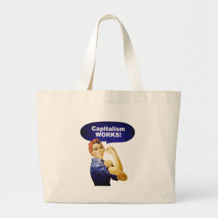 Rosie says Capitalism Works! totes