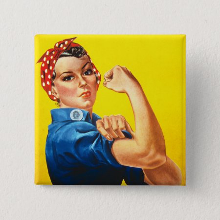 Rosie The Riveter Button
