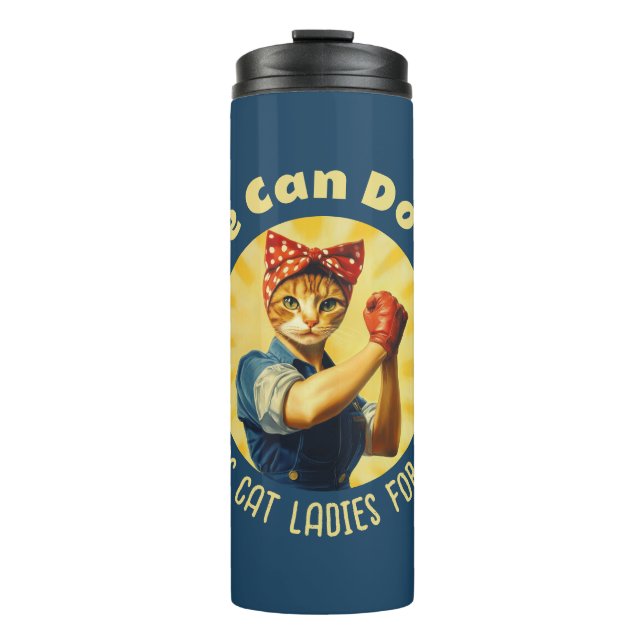 Rosie The Riveter Cat Ladies For Kamala Harris Thermal Tumbler (Front)