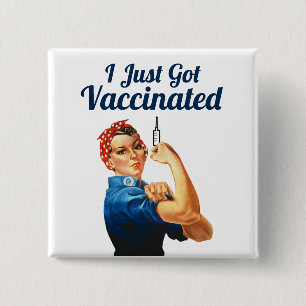 Rosie the Riveter Covid-19 Vaccine Vaccinated Button