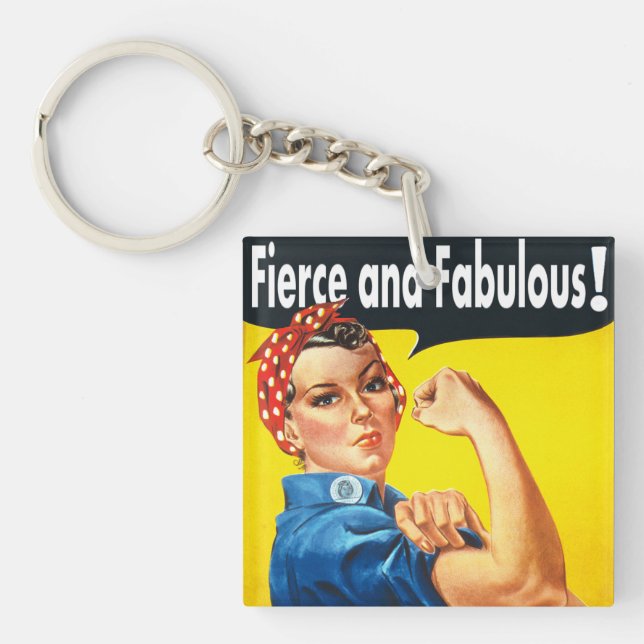 Rosie The Riveter Fierce and Fabulous Keychain (Front)