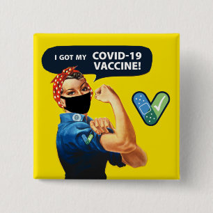 Rosie the Riveter I Got My COVID-19 Vaccine Button