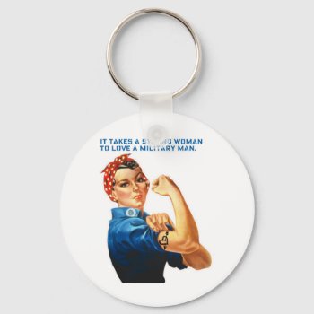Rosie The Riveter - "it Takes A Strong Woman" Keychain by CreativeContribution at Zazzle