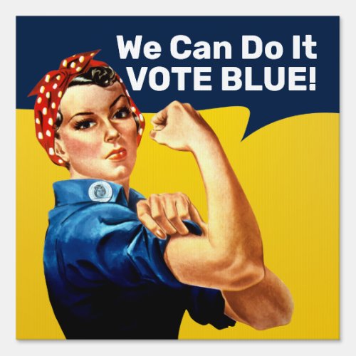 Rosie the Riveter  Lawn Yard Sign  Vote Blue