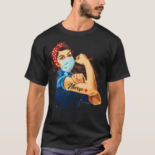 Rosie The Riveter _ Nurse T_Shirt