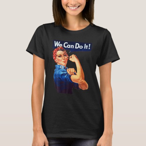 Rosie The Riveter Poster We Can Do It Feminist Ret T_Shirt