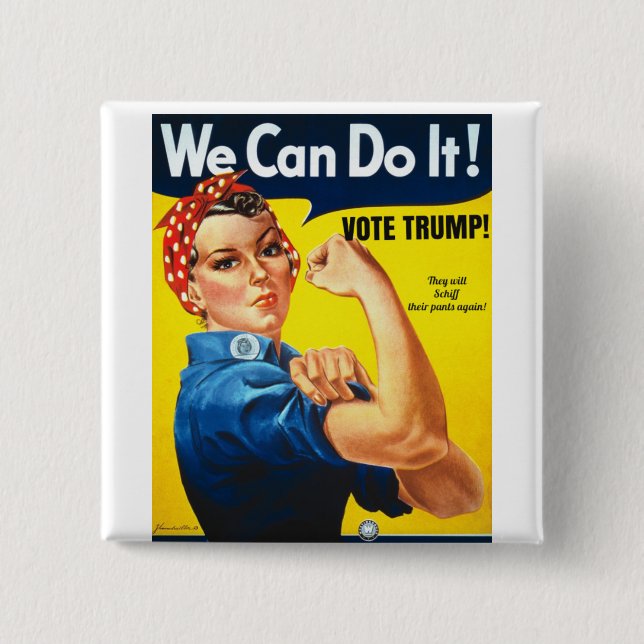 Rosie the Riveter Pro Trump Button (Front)