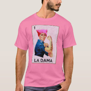Rosie the Riveter Resists La Dama Loteria T-Shirt