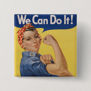 Rosie the Riveter: Strong Women Female Empowerment Button