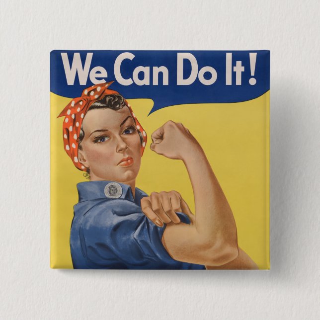 Rosie the Riveter: Strong Women Female Empowerment Button (Front)