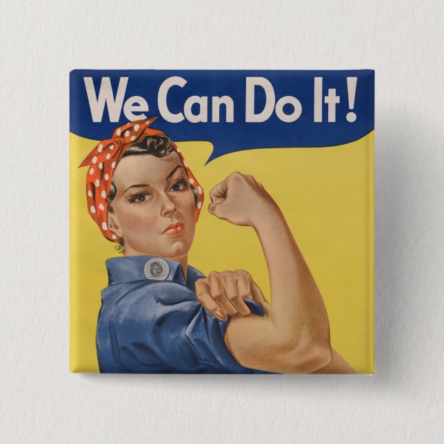 Rosie the Riveter: Strong Women Female Empowerment Button (Front)