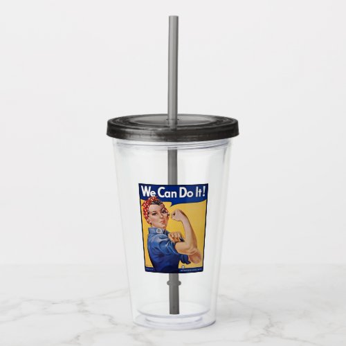 Rosie the Riveter Strong Women in the Workforce  Acrylic Tumbler