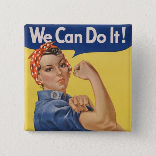 Rosie the Riveter Strong Women in the Workforce  Button