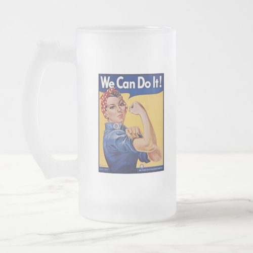 Rosie the Riveter Strong Women in the Workforce  Frosted Glass Beer Mug