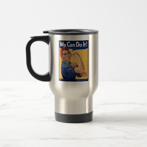 Rosie the Riveter Strong Women in the Workforce  Travel Mug