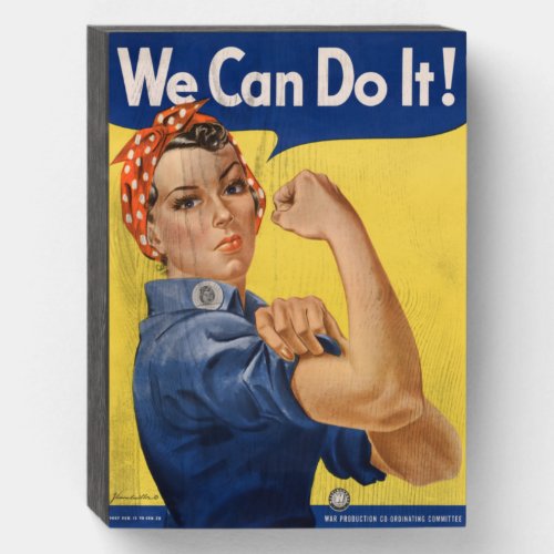 Rosie the Riveter Strong Women in the Workforce  Wooden Box Sign