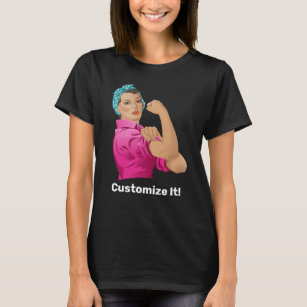 Rosie The Riveter T-Shirts & T-Shirt Designs