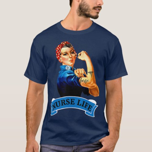 Rosie the Riveter Vintage Retro Nurse Life RN T_Shirt