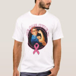 Rosie The Riveter We Can Cure It Breast Cancer T-Shirt
